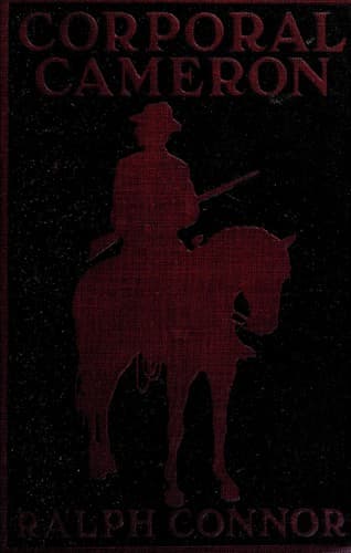 Cover of Corporal Cameron of the North West Mounted Police