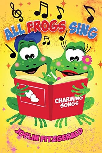 Cover of All Frogs Sing Charming Songs