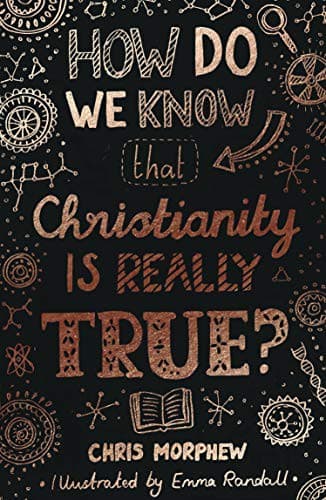 Cover of How Do We Know Christianity Is Really True?