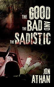 Cover of The Good, the Bad, and the Sadistic