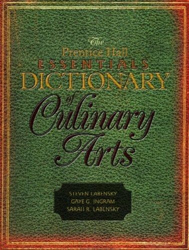 Cover of The Prentice Hall Essentials Dictionary of Culinary Arts
