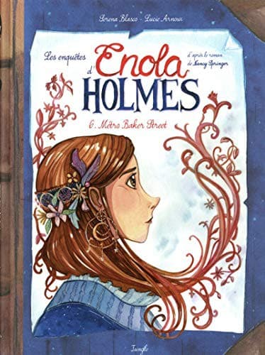 Cover of Les enquêtes d'Enola Holmes - tome 6 Métro Baker Street