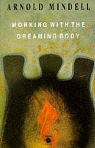 Cover of Working with the Dreaming Body (Arkana)