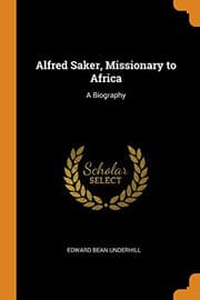 Cover of Alfred Saker, Missionary to Africa