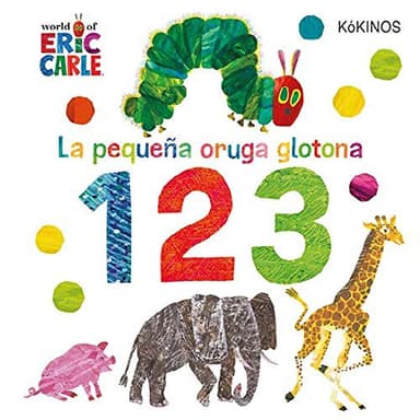 Cover of La pequeña oruga glotona 1 2 3