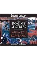 Cover of The Ronin's Mistress Lib/E