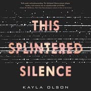 Cover of This splintered silence