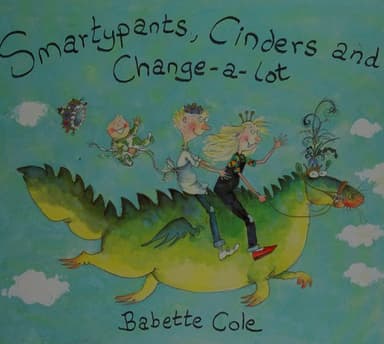 Cover of Smartypants, Cinders and Change-a-Lot
