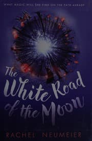 Cover of The white road of the moon