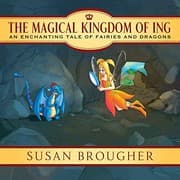 Cover of The Magical Kingdom of Ing