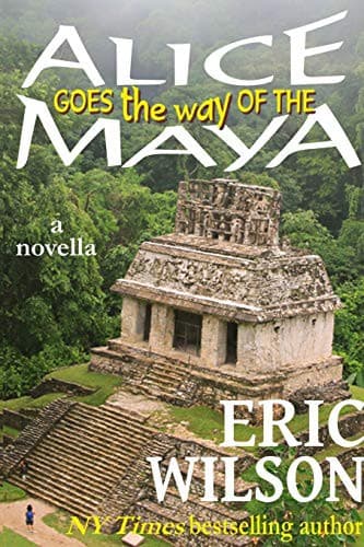 Cover of Alice Goes the Way of the Maya