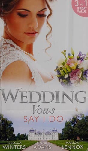 Cover of Wedding Vows : Say I Do