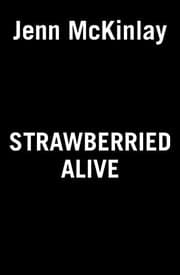 Cover of Strawberried Alive