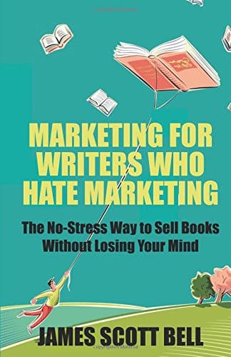 Cover of Marketing For Writers Who Hate Marketing