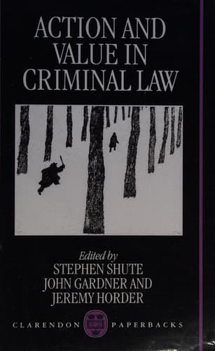 Cover of Action and value in criminal law