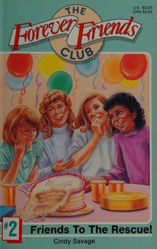 Cover of Friends to the Rescue (Forever Friends Club, #2)