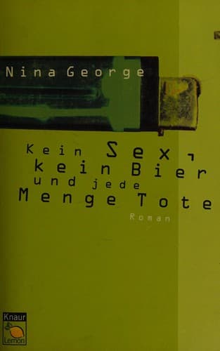 Cover of kein sex, kein bier und jede menge tote