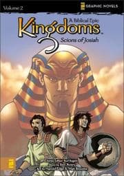 Cover of Kingdom: A Biblical Epic 2: Scions of Josiah (Kingdoms: a Biblical Epic)