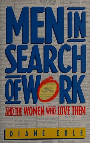 Cover of Men in search of work and the women who love them