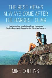 Cover of The Best Views Always Come After the Hardest Climb