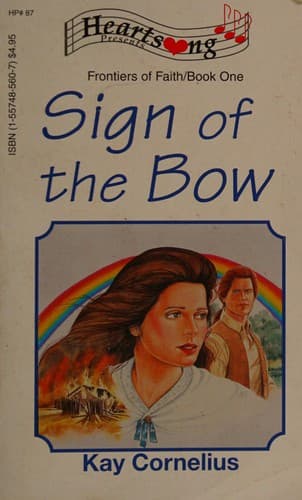 Cover of Sign of the Bow (Frontiers of Faith #1) (Heartsong Presents #87)