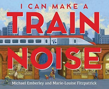 Cover of I Can Make a Train Noise