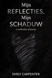 Cover of Mijn Reflecties, Mijn Schaduw