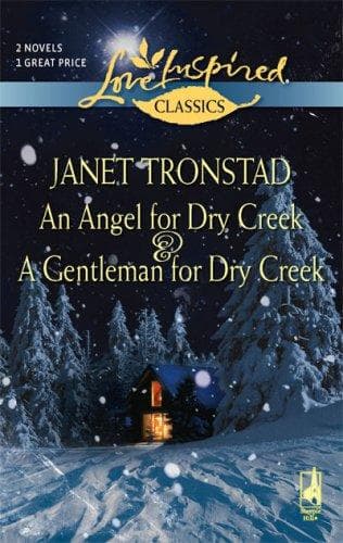 Cover of An Angel for Dry Creek/A Gentleman for Dry Creek
