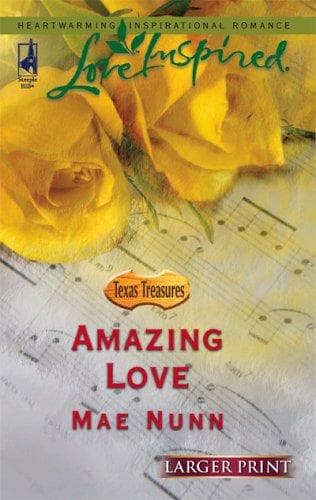 Cover of Amazing Love (Texas Treasures, Book 2)