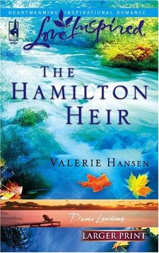 Cover of The Hamilton Heir (Davis Landing, Book 4) (Larger Print Love Inspired #368)