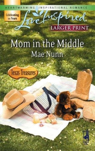 Cover of Mom in the Middle (Texas Treasures Series #3)