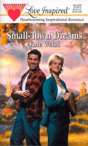 Cover of Small-Town Dreams (Love Inspired, May 2000)