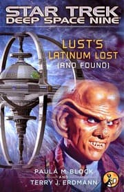 Cover of Star Trek Deep Space Nine - Lust's Latinum Lost (and Found)