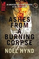 Cover of Ashes from a Burning Corpse