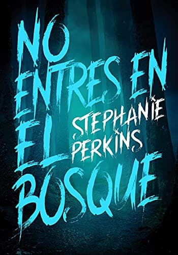 Cover of No entres en el bosque