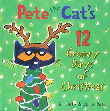 Cover of Pete the Cat's 12 Groovy Days of Christmas
