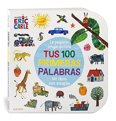 Cover of La pequeña oruga glotona tus 100 primeras palabras