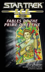 Cover of Star Trek S.C.E. - Fables of the Prime Directive