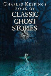 Cover of Charles Keeping's Book of Classic Ghost Stories