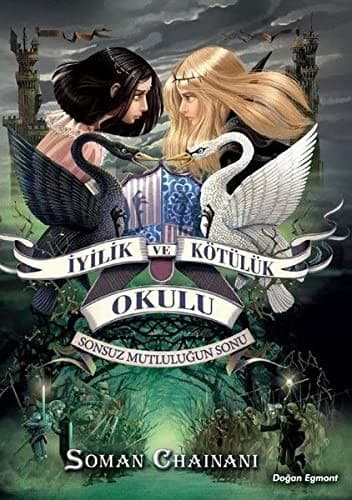 Cover of İyilik Ve Kötülük Okulu 3-Sonsuz Mutluluğun Sonu