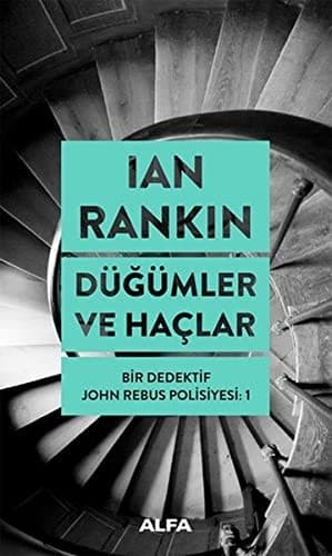 Cover of Dügümler ve Haclar; Bir Dedektif John Rebus Polisiyesi