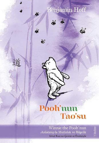 Cover of Pooh'nun Tao'su; Winnie The Pooh'nun anlatimiyla Mutluluk ve Bilgelik