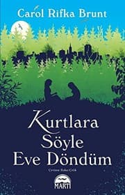 Cover of Kurtlara Soyle Eve Dondum