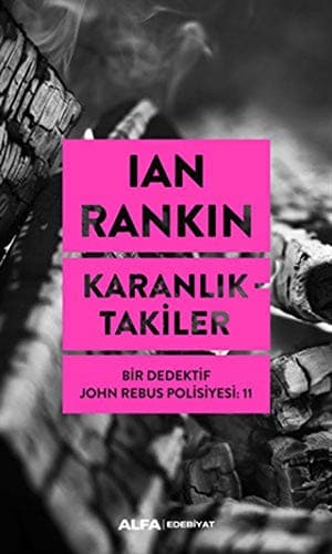 Cover of Karanlıktakiler : Bir Dedektif John Rebus Polisiyesi