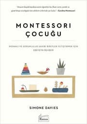 Cover of Montessori Cocugu;Merakli ve Sorumluluk Sahibi Bireyler Yetistirmek Icin Ebeveyn Rehberi