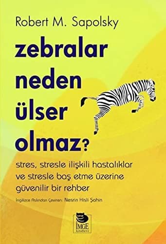 Cover of Zebralar Neden Ülser Olmaz?