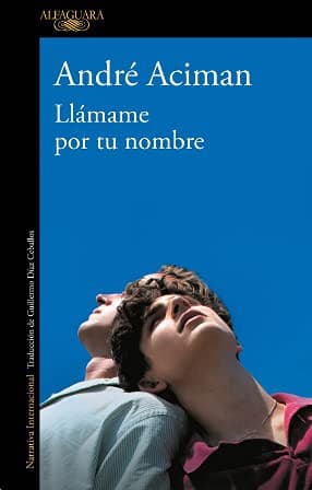Cover of Llamame Por Tu Nombre