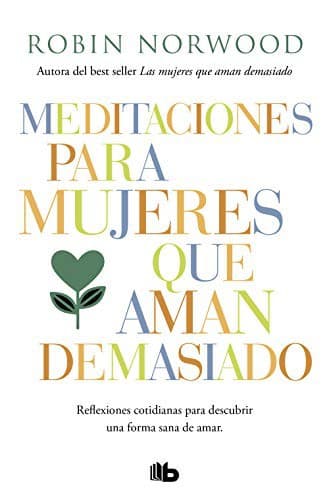 Cover of Meditaciones para mujeres que aman demasiado