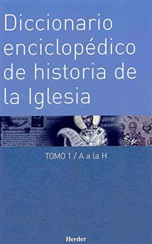 Cover of Diccionario enciclopédico de historia de la Iglesia