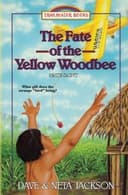 Cover of The Fate of the Yellow Woodbee